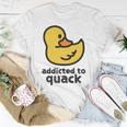 Addicted To Quack Unisex T-Shirt Funny Gifts