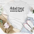 Adulting Is Hard Unisex T-Shirt Funny Gifts