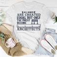 All Women Are Createdequal But Only Unisex T-Shirt Funny Gifts