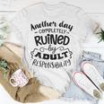 Another Day Completely Unisex T-Shirt Funny Gifts