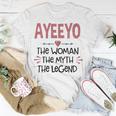 Ayeeyo Grandma Ayeeyo The Woman The Myth The Legend T-Shirt Funny Gifts