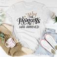 Baby Shower Text Design The Princess Has Arrived Unisex T-Shirt Funny Gifts