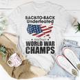 Back To Back Undefeated World War Champs Trend Unisex T-Shirt Funny Gifts