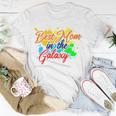 Best Mom In The Galaxy Gift For Mothers Unisex T-Shirt Funny Gifts