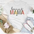 Bonus Mama Funny Mom Unisex T-Shirt Funny Gifts