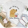 Copy Of Justagirlwholovesgoldenretrievers Unisex T-Shirt Funny Gifts