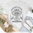 Drinking Coffee Since 1950 Aged Perfectly 72 Years Of Awesomenss Unisex T-Shirt Funny Gifts