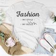 Fashion My Style My Rules Gift For Girls Teenage Bestfriend Baby Girl Unisex T-Shirt Funny Gifts