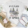 Funny Birds Pun Pigeon If It Flies It Spies Birds Are Liars Unisex T-Shirt Funny Gifts