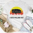 Funny Camping I Hate Pulling Out Retro 43 Shirt Unisex T-Shirt Funny Gifts