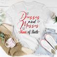 Funny Dresses And Messes Mom Of Both Mother Day Lovely Gift Unisex T-Shirt Funny Gifts