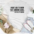 Funny I Want You To Know That Someone Cares Not Me But Someone V3 Unisex T-Shirt Funny Gifts