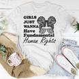 Girls Just Wanna Have Fundamental Human Rights Funny V4 Unisex T-Shirt Funny Gifts