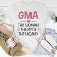 Gma Grandma Gma The Woman The Myth The Legend T-Shirt Funny Gifts