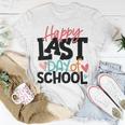 Happy Last Day Of School Funny V3 Unisex T-Shirt Funny Gifts