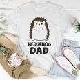 Hedgehog Dad Fathers Day Cute Hedgehog Unisex T-Shirt Unique Gifts