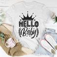 Hello Baby Graphic Design For New Coming Babys Unisex T-Shirt Funny Gifts