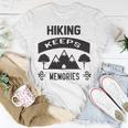 Hiking Keeps Memories Gifts For Who Loves Hiking Hunting V2 Unisex T-Shirt Funny Gifts