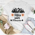 Hiking Keeps Memories V2 Unisex T-Shirt Funny Gifts