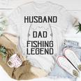 Husband Dad Fishing Legend Funny Fathers Day Father Fishermen Fishing Lovers Fishing V2 Unisex T-Shirt Funny Gifts