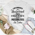 I Am Currently Unsupervised I Know It Freaks Me Out To But The Possibilities Are Endlesspng V2 Unisex T-Shirt Funny Gifts