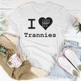 I Love Trannies Heart Car Lovers Gift Unisex T-Shirt Unique Gifts
