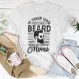 If Your Dad Doesnt Have A Beard Youve Got 2 Moms - Viking Unisex T-Shirt Unique Gifts