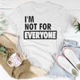 Im Not For Everyone Shirts For Women Funny Saying Sarcastic Novelty Letter Graphic Print Ca Unisex T-Shirt Funny Gifts