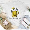 Its A Brewtiful Day Beer Mug Unisex T-Shirt Unique Gifts