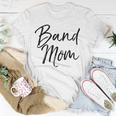 Marching Band Apparel Mother Gift For Women Cute Band Mom Unisex T-Shirt Unique Gifts