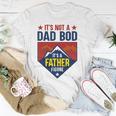 Mens Its Not A Dad Bod Its A Father Figure Dad Joke Fathers Day Unisex T-Shirt Unique Gifts