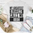 My Greatest Blessing Calls Me Bruh Vintage Mothers Day Unisex T-Shirt Personalized Gifts