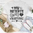 My Patients Are My Valentines 140 Trending Shirt Unisex T-Shirt Funny Gifts