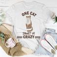 One Cat Short Of Crazy Unisex T-Shirt Funny Gifts