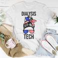 Proud Messy Bun American Dialysis Tech Nurse 4Th Of July Usa Unisex T-Shirt Funny Gifts