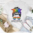 Proud Mom Messy Hair Bun Lgbtq Rainbow Flag Lgbt Pride Ally V3 Unisex T-Shirt Funny Gifts
