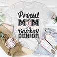 Proud Mom Of A Senior 2022 Baseball Mom Graduate Graduation Unisex T-Shirt Funny Gifts