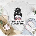 Shit Show Supervisor Funny Mom Dad Boss Manager Teacher Unisex T-Shirt Unique Gifts