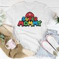 Super Mommy Funny Mom Mothers Day Idea Video Gaming Lover Gift Birthday Holiday By Mesa Cute Unisex T-Shirt Funny Gifts