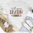Teacher First Day Of School Yall Gonna Learn Today Unisex T-Shirt Unique Gifts