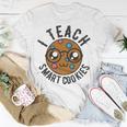 Teacher Of Clever Kids I Teach Smart Cookies Funny And Sweet Lessons Accessories Unisex T-Shirt Funny Gifts