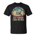 A Day Without Reading Is Like Book Lover Book Nerd Librarian 10Xa1 Unisex T-Shirt