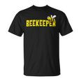 Bee Bee Bee Keeper Beekeeper Funny Cute Beekeeping Unisex T-Shirt