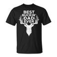 Best Buckin Dad Ever Deer Hunters Unisex T-Shirt