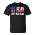 Best Dad Ever With Us American Flag Awesome Dads Family Unisex T-Shirt