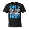 On Cruise Mode 2022 Outfit Ship Cruising Vacation T-shirt