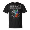 Embrace Neurodiversity Unisex T-Shirt
