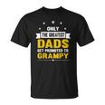 Family 365 The Greatest Dads Get Promoted To Grampy Grandpa Unisex T-Shirt