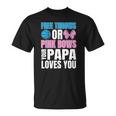 Free Throws Or Pink Bows Papa Loves You Gender Reveal Men Unisex T-Shirt