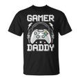 Gamer Daddy Video Gamer Gaming Unisex T-Shirt